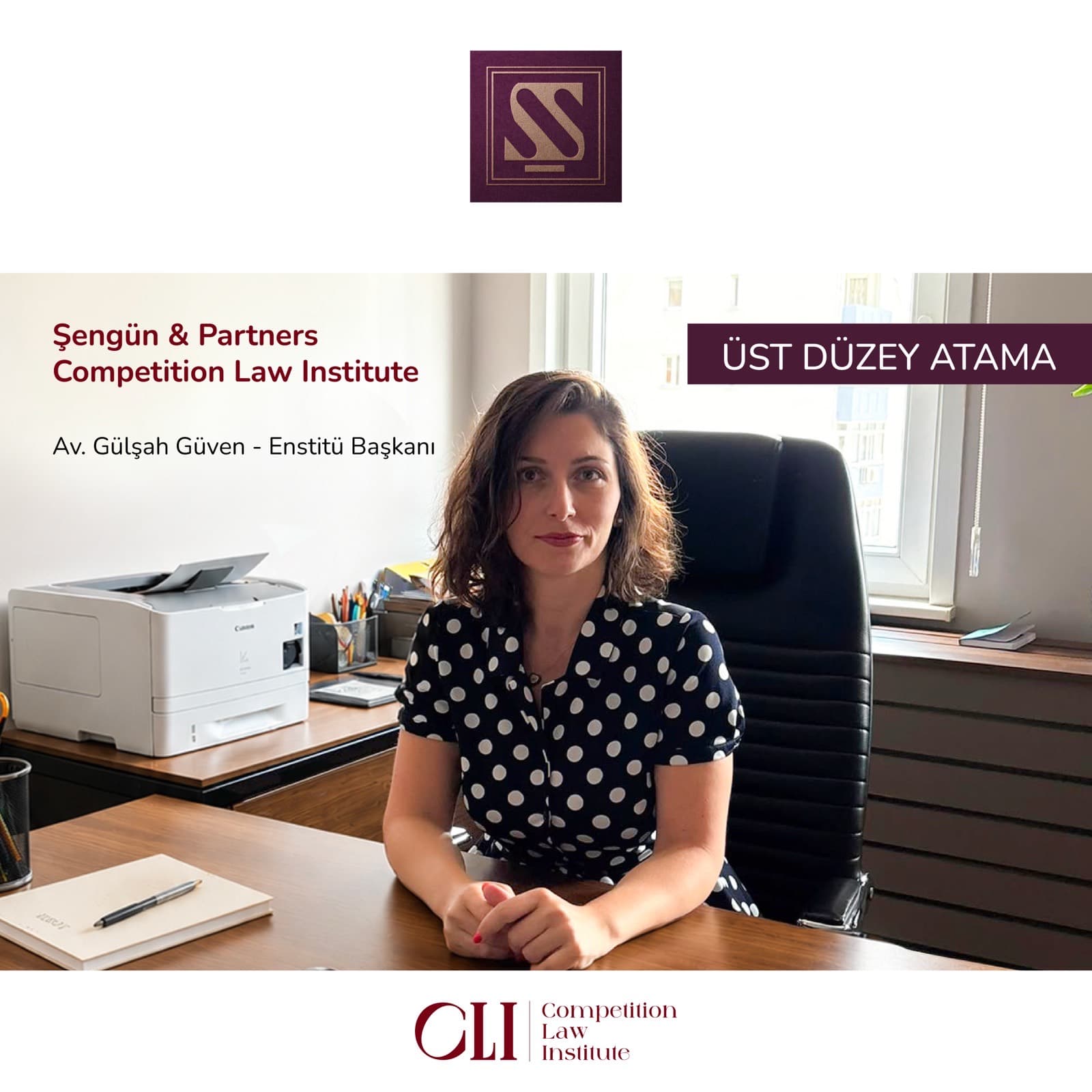 Şengün & Partners, Competition Law Institute (CLI) Üst Düzey Atamasını Kamuoyuna Duyurdu
